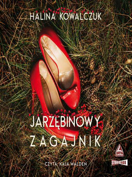 Title details for Jarzębinowy zagajnik by Halina Kowalczuk - Available